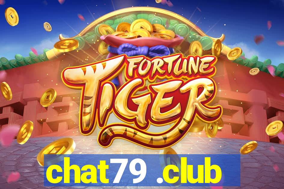 chat79 .club