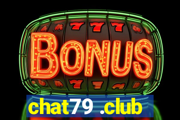 chat79 .club