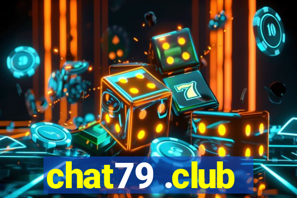 chat79 .club