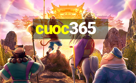 cuoc365