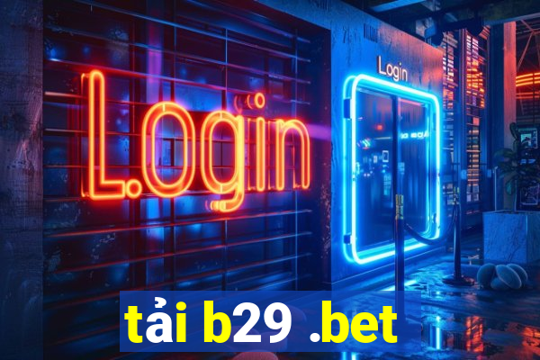 tai b29 .bet