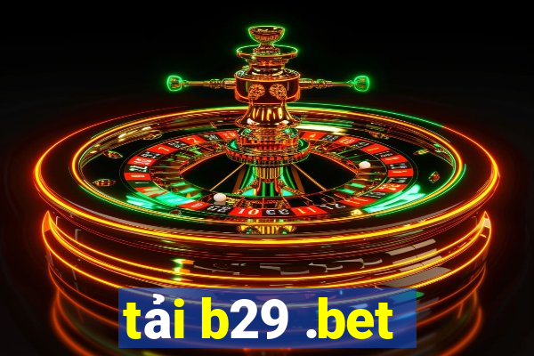 tai b29 .bet