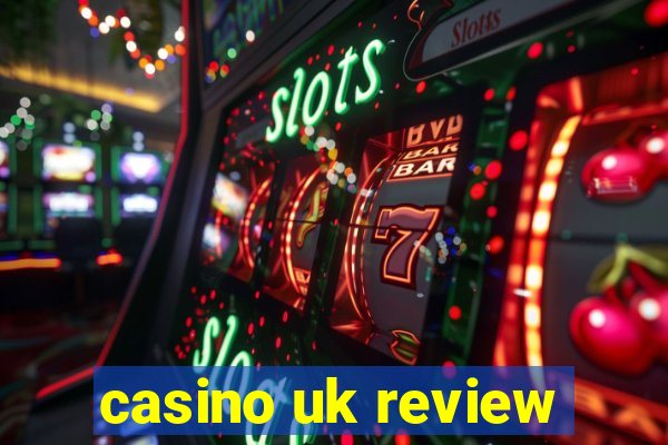 casino uk review