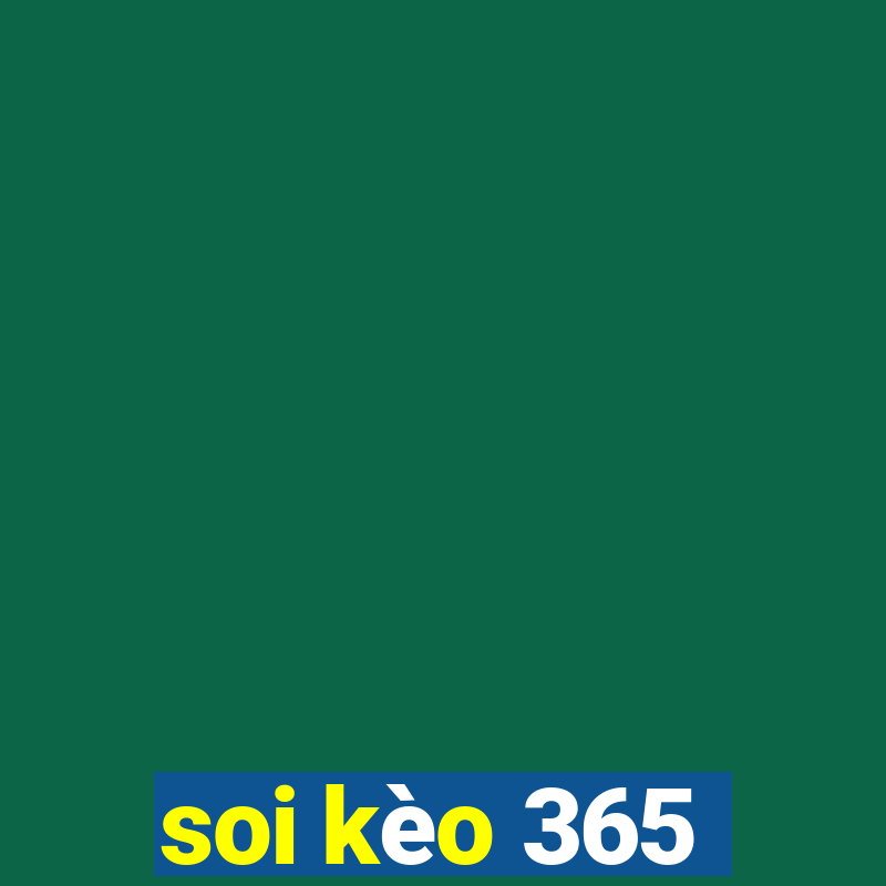 soi kèo 365