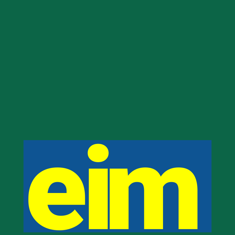 eim