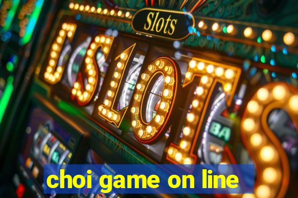 choi game on line