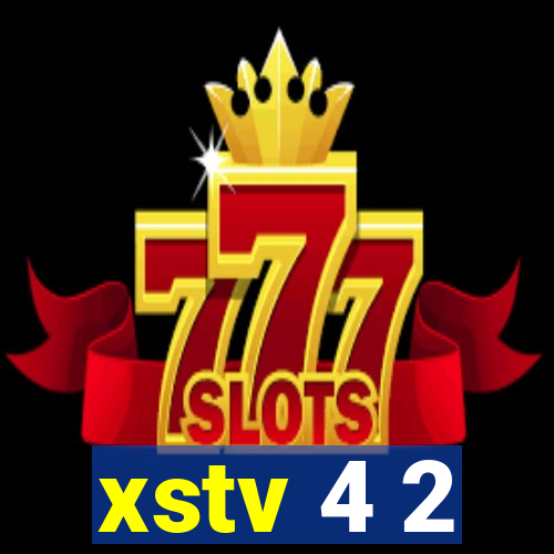 xstv 4 2