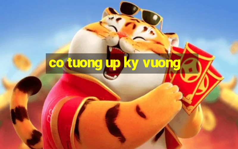 co tuong up ky vuong