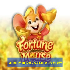 anonym bet casino review