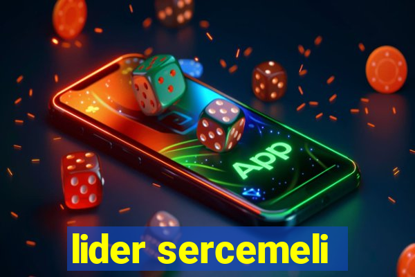 lider sercemeli