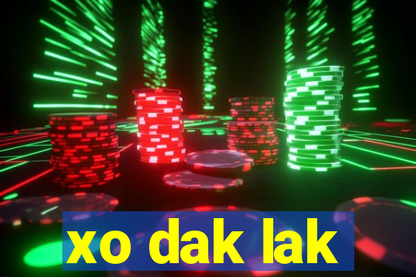 xo dak lak