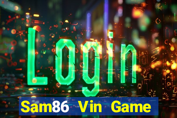 Sam86 Vin Game Bài Live