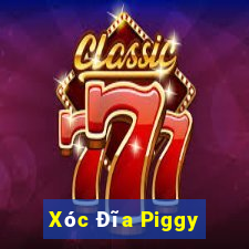 Xóc Đĩa Piggy