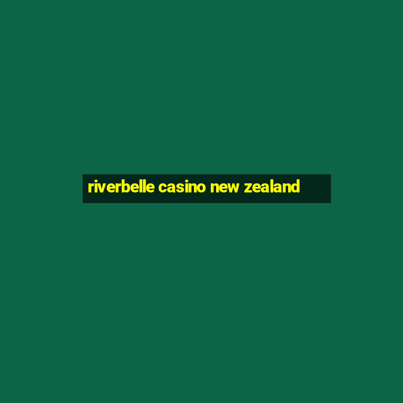 riverbelle casino new zealand