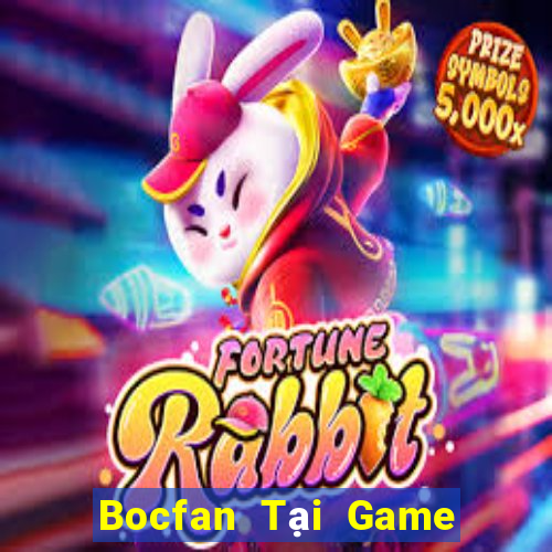 Bocfan Tại Game Bài Đổi Thưởng Sinh Tử