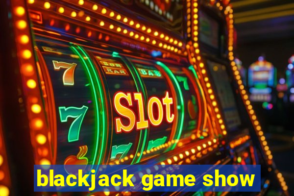 blackjack game show