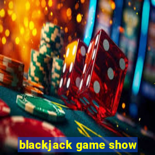 blackjack game show