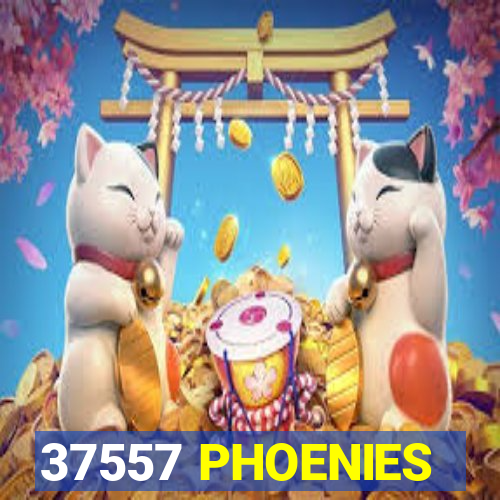 37557 PHOENIES