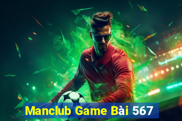 Manclub Game Bài 567