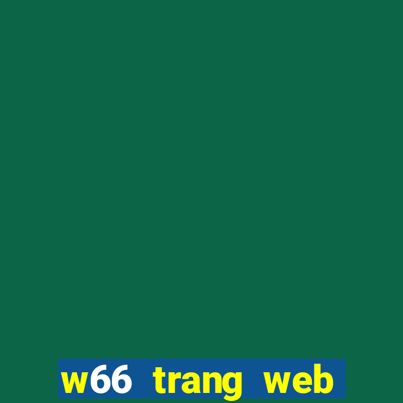 w66 trang web tải về wed