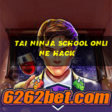 tai ninja school online hack