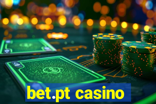 bet.pt casino