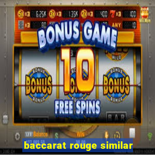 baccarat rouge similar