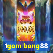 1gom bong88