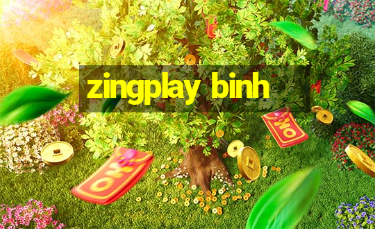 zingplay binh