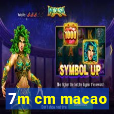 7m cm macao