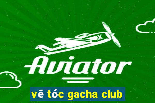 vẽ tóc gacha club