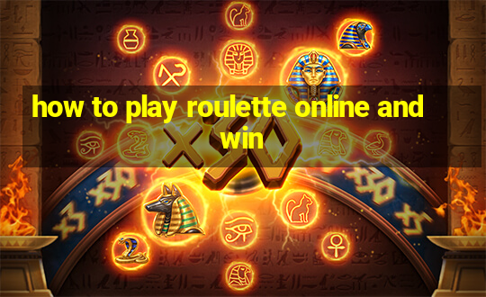 how to play roulette online and win