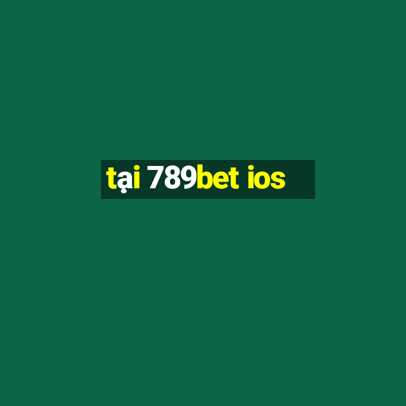 tại 789bet ios