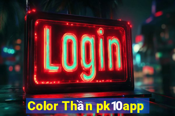 Color Thần pk10app