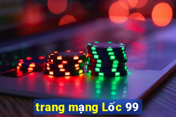 trang mạng Lốc 99