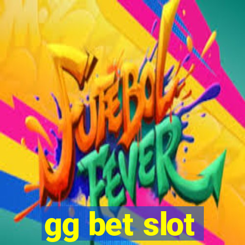 gg bet slot