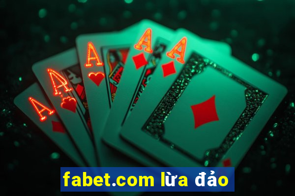 fabet.com lừa đảo