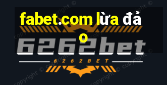 fabet.com lừa đảo