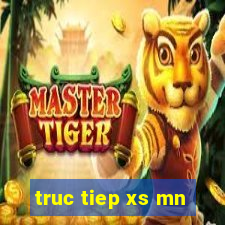 truc tiep xs mn