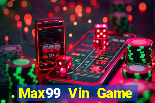 Max99 Vin Game Bài Liêng Online