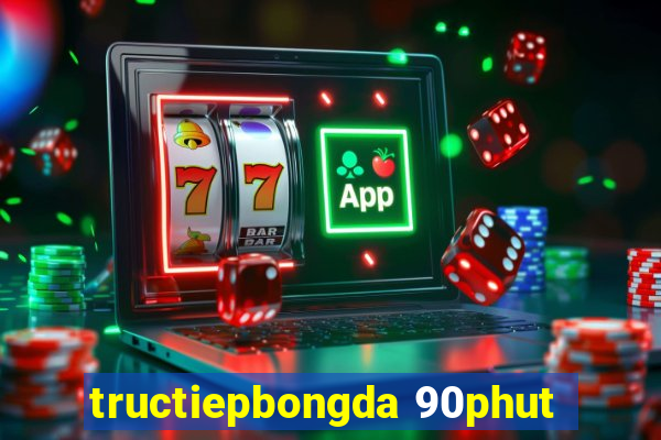 tructiepbongda 90phut