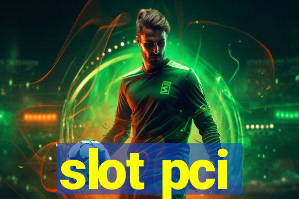 slot pci