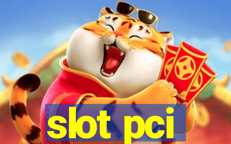 slot pci