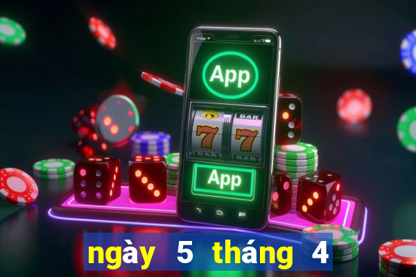 ngày 5 tháng 4 xổ số gia lai