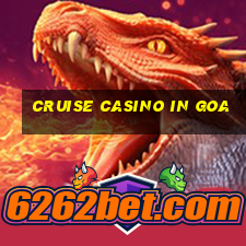 cruise casino in goa