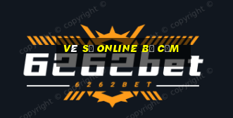 vé số online bị cấm