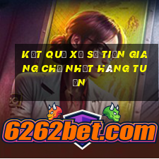 kết quả xổ số tiền giang chủ nhật hàng tuần