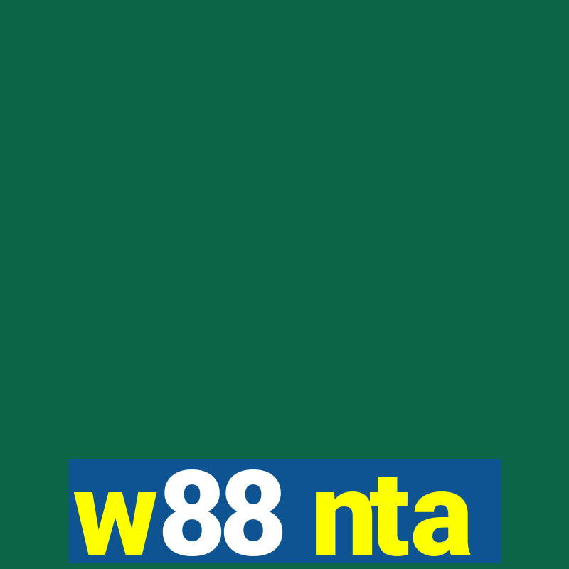 w88 nta