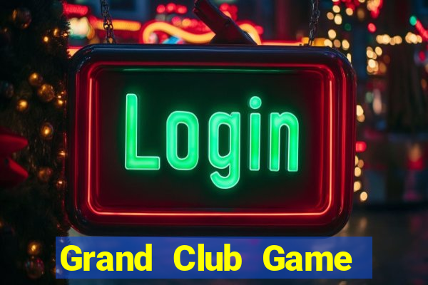 Grand Club Game Bài Poker Đổi Thưởng