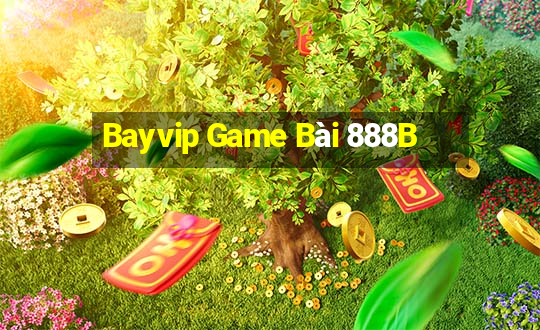 Bayvip Game Bài 888B